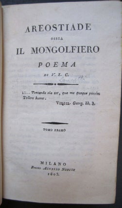 Item #2119 Areostiade, ossia il mongolfiero. Poema di V.L.C. Vincenzo LANCETTI, 1767?-1851