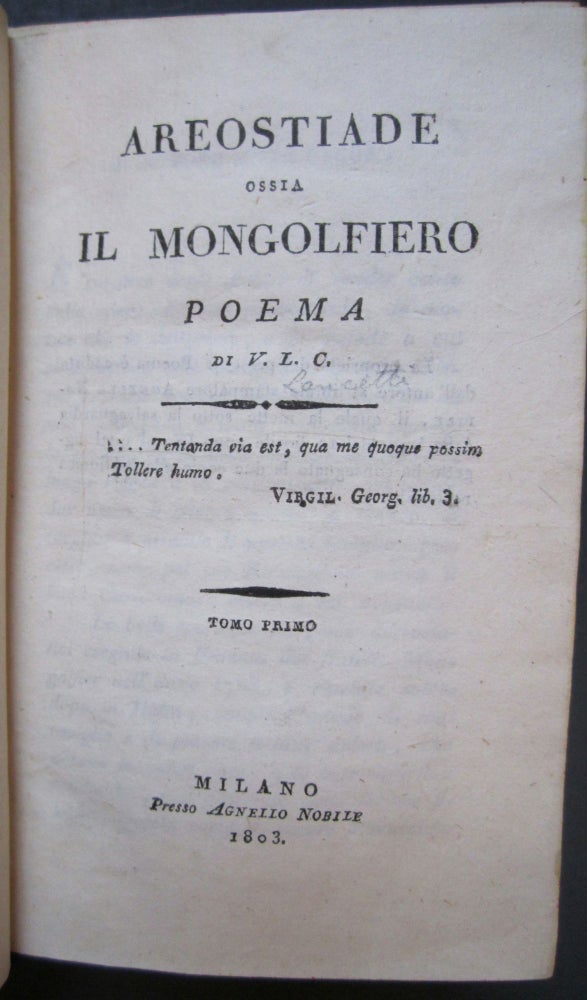 Item #2119 Areostiade, ossia il mongolfiero. Poema di V.L.C. Vincenzo LANCETTI, 1767?-1851.