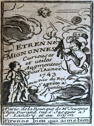 Etrennes mignonnes Curieuses et utiles Augmentées pour l’Année 1743.