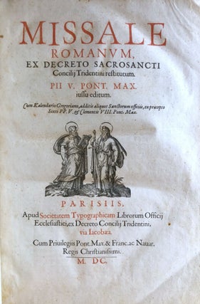 Missale Romanum, ex decreto sacrosancti Concilii Tridentini restitutum. Pii V. Pont. Max. iussu editum.