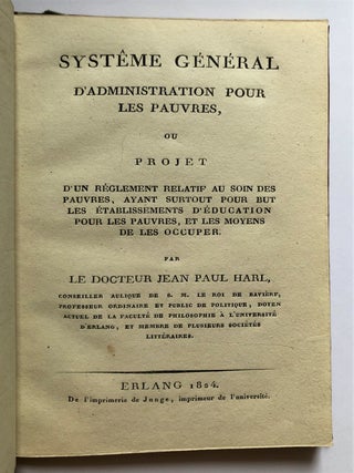 Systême général d'administration pour les pauvres, ou projet d'un réglement relatif au soin des pauvres.