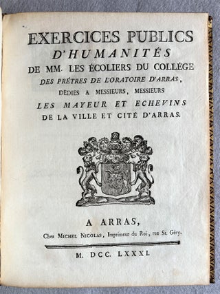 Exercices publics d'humanités de MM. Les écoliers du collège des prêtres de l'oratoire d'Arras.
