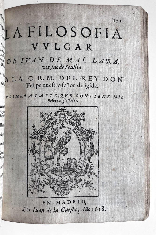 Item #4206 Refranes o Proverbios en Romance. [Part 2:] MAL LARA, Juan de (1524-1571). La Filosofia Vulgar. Hernán NUÑEZ DE GUZMAN, 1474?-1553.