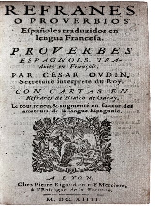 Item #4207 Refranes o Proverbios Españoles traduzidos en lengua Francesa. Proverbes Espagnols...