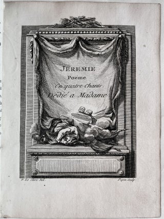 Jérémie, Poëme en quatre chants. Avec sa priere, et sa lettre aux captifs, prêts a partir pour Babylone; dedié à Madame.