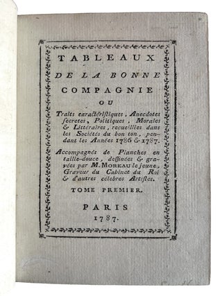 Tableaux de la Bonne Compagnie ou Traits caractéristiques, Anecdotes secretes, Politiques, Morales & Littéraires.