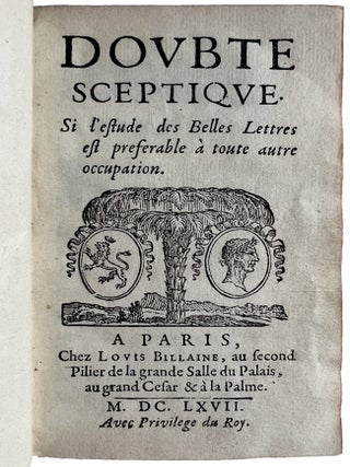 Doubte Sceptique. Si l’estude des Belles Lettres est preferable à toute autre occupation.