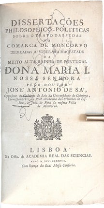 Dissertações philosophico-politicas sobre o trato das sedas na comarca de Moncorvo.