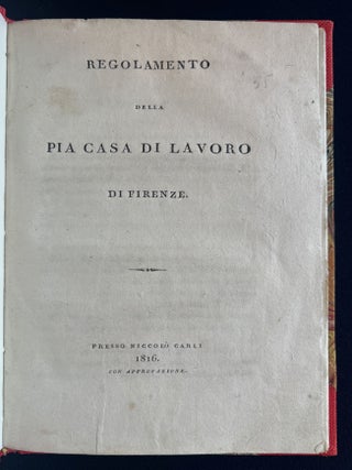 Regolamento della Pia Casa di Lavoro di Firenze.
