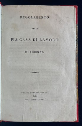 Regolamento della Pia Casa di Lavoro di Firenze.