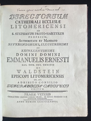 Directorium cathedrali ecclesiae Litomericensi ad S. Stephanum proto-martyrem proprium, Authoritate et Mandato .... Emmmanuelis Ernesti ... de Waldstein Episcopi Litomericensis.