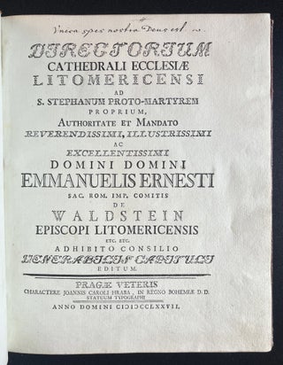 Directorium cathedrali ecclesiae Litomericensi ad S. Stephanum proto-martyrem proprium, Authoritate et Mandato .... Emmmanuelis Ernesti ... de Waldstein Episcopi Litomericensis.